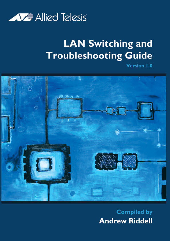 LAN Switching and Troubleshooting Guide