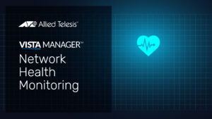 Vista Manager Network health monitoring video